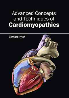 Advanced Concepts and Techniques of Cardiomyopathies