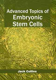 Advanced Topics of Embryonic Stem Cells