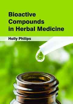 Bioactive Compounds in Herbal Medicine