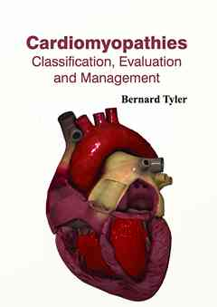 Cardiomyopathies: Classification, Evaluation and Management