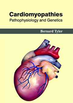 Cardiomyopathies: Pathophysiology and Genetics