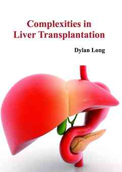 Complexities in Liver Transplantation