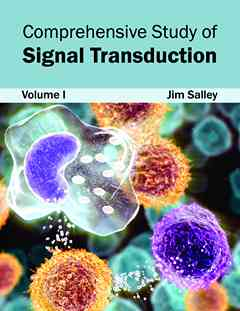 Comprehensive Study of Signal Transduction: Volume I
