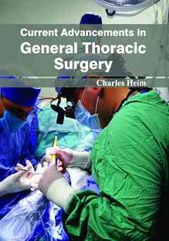 Current Advancements in General Thoracic Surgery