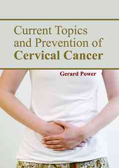 Current Topics and Prevention of Cervical Cancer