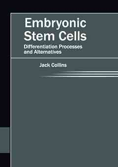 Embryonic Stem Cells: Differentiation Processes and Alternatives