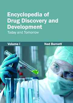 Encyclopedia of Drug Discovery and Development: Volume I (Today and Tomorrow)