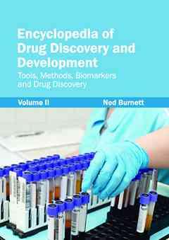 Encyclopedia of Drug Discovery and Development: Volume II (Tools, Methods, Biomarkers and Drug Discovery)