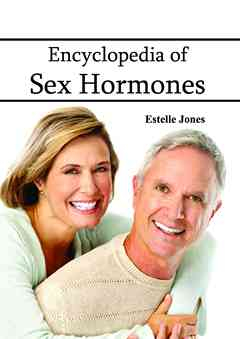 Encyclopedia of Sex Hormones