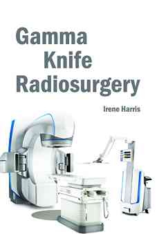 Gamma Knife Radiosurgery