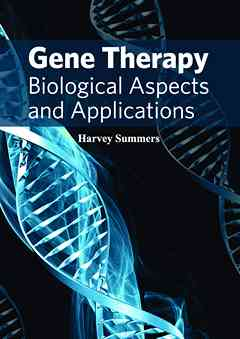 Gene Therapy: Biological Aspects and Applications