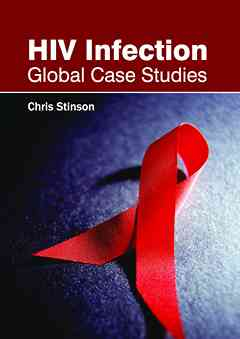HIV Infection: Global Case Studies