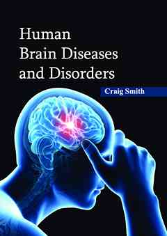 Human Brain Diseases and Disorders