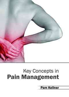 Key Concepts in Pain Management