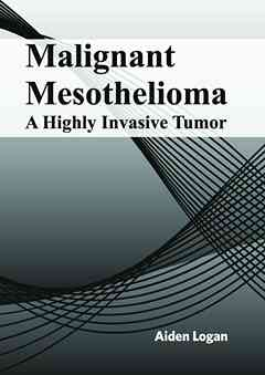 Malignant Mesothelioma: A Highly Invasive Tumor
