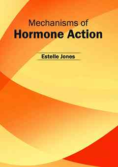 Mechanisms of Hormone Action