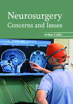 Neurosurgery: Concerns and Issues