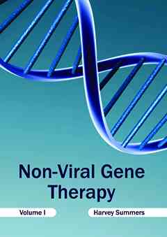 Non-Viral Gene Therapy: Volume I