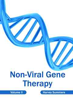 Non-Viral Gene Therapy: Volume II