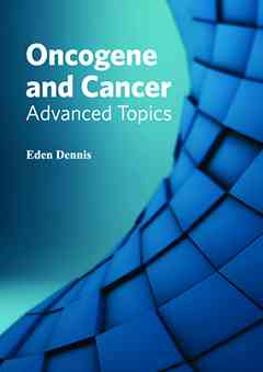 Oncogene and Cancer: Advanced Topics