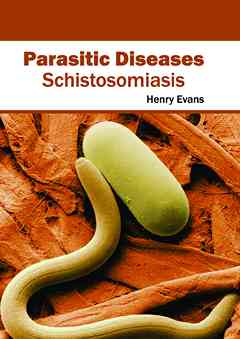 Parasitic Diseases: Schistosomiasis