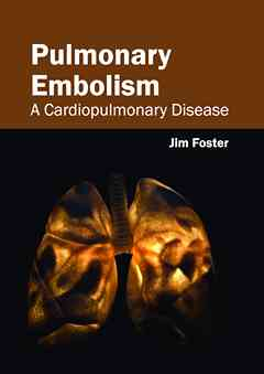 Pulmonary Embolism: A Cardiopulmonary Disease