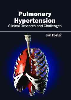 Pulmonary Hypertension - Clinical Research and Challenges