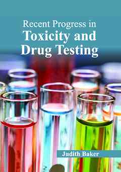 Recent Progress in Toxicity and Drug Testing