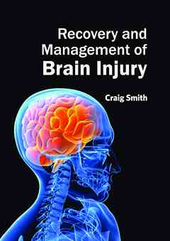 Recovery and Management of Brain Injury
