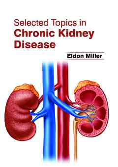 Selected Topics in Chronic Kidney Disease