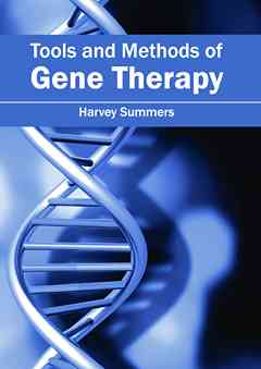 Tools and Methods of Gene Therapy
