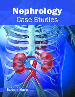 Nephrology: Case Studies