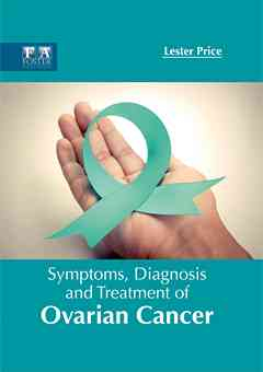 Symptoms, Diagnosis and Treatment of Ovarian Cancer