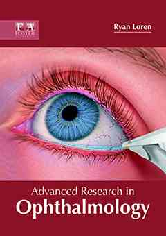 Advanced Research in Ophthalmology