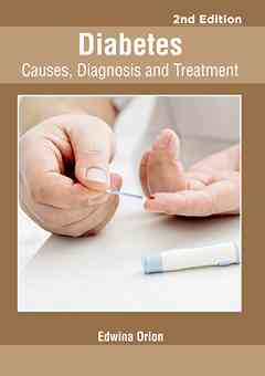 Diabetes: Causes, Diagnosis and Treatment