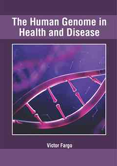 The Human Genome in Health and Disease
