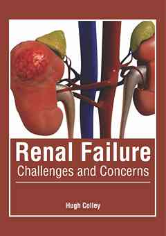 Renal Failure: Challenges and Concerns