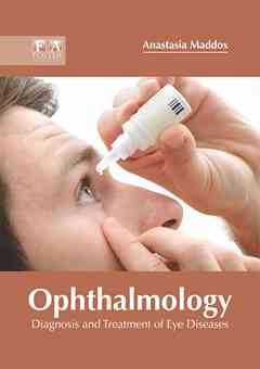 Ophthalmology: Diagnosis and Treatment of Eye Diseases