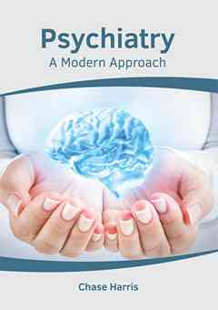 Psychiatry: A Modern Approach