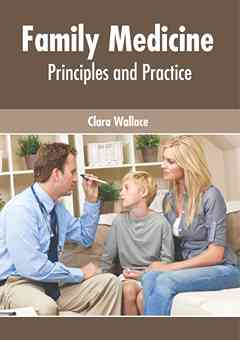 Family Medicine: Principles and Practice