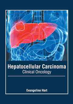 Hepatocellular Carcinoma: Clinical Oncology