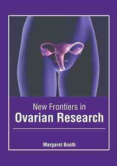 New Frontiers in Ovarian Research