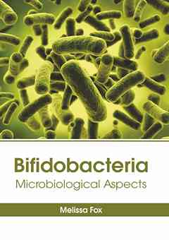 Bifidobacteria: Microbiological Aspects