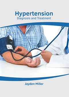 Hypertension: Diagnosis and Treatment