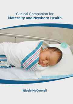 Clinical Companion for Maternity and Newborn Health