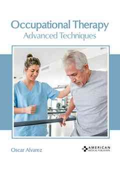Occupational Therapy: Advanced Techniques