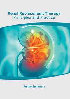 Renal Replacement Therapy: Principles and Practice