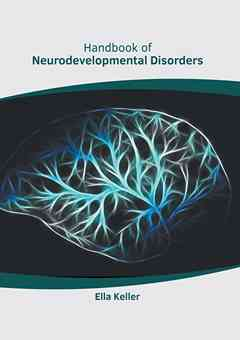 Handbook of Neurodevelopmental Disorders