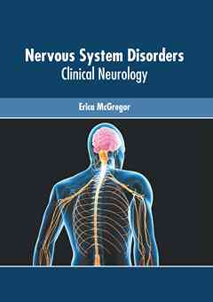 Nervous System Disorders: Clinical Neurology