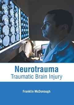 Neurotrauma: Traumatic Brain Injury